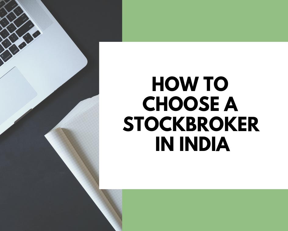 How to choose a stockbroker in India