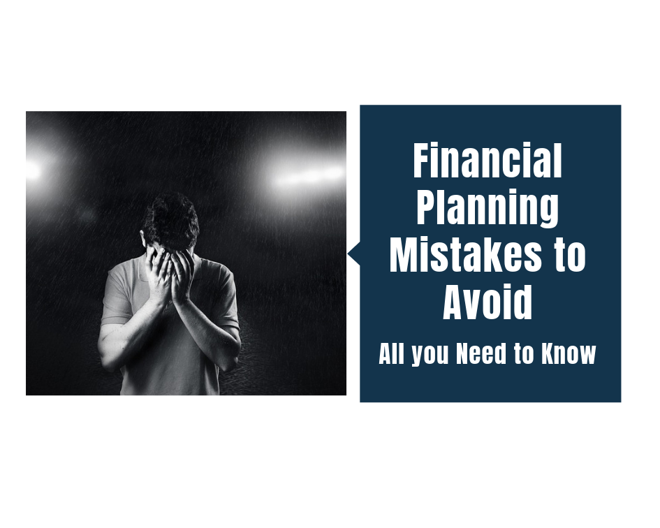 Financial planning Mistakes to Avoid